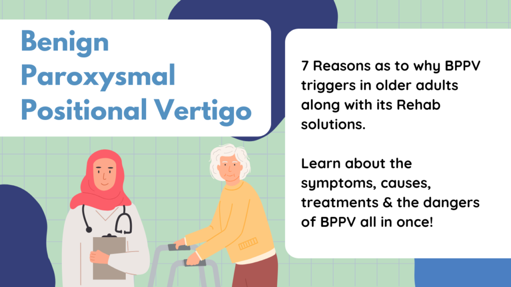 7-reasons-of-bppv-in-geriatrics-&-its-rehab